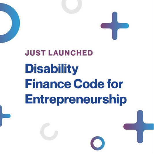 A graphic with a clean, white background featuring blue and purple circular and plus-shaped design elements. The text reads "JUST LAUNCHED" in purple uppercase letters and "Disability Finance Code for Entrepreneurship" in bold blue text below.